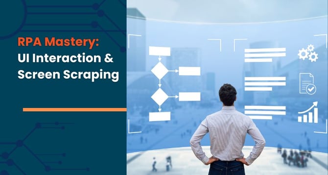 RPA Mastery: UI Interaction & Screen Scraping 